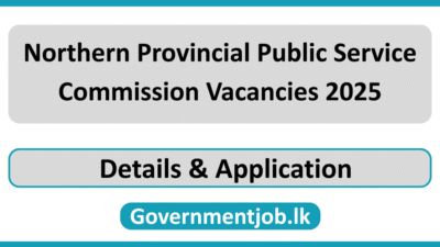 Northern Provincial Public Service Commission Vacancies 2025