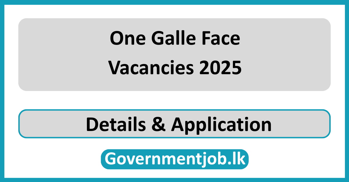One Galle Face Vacancies 2025