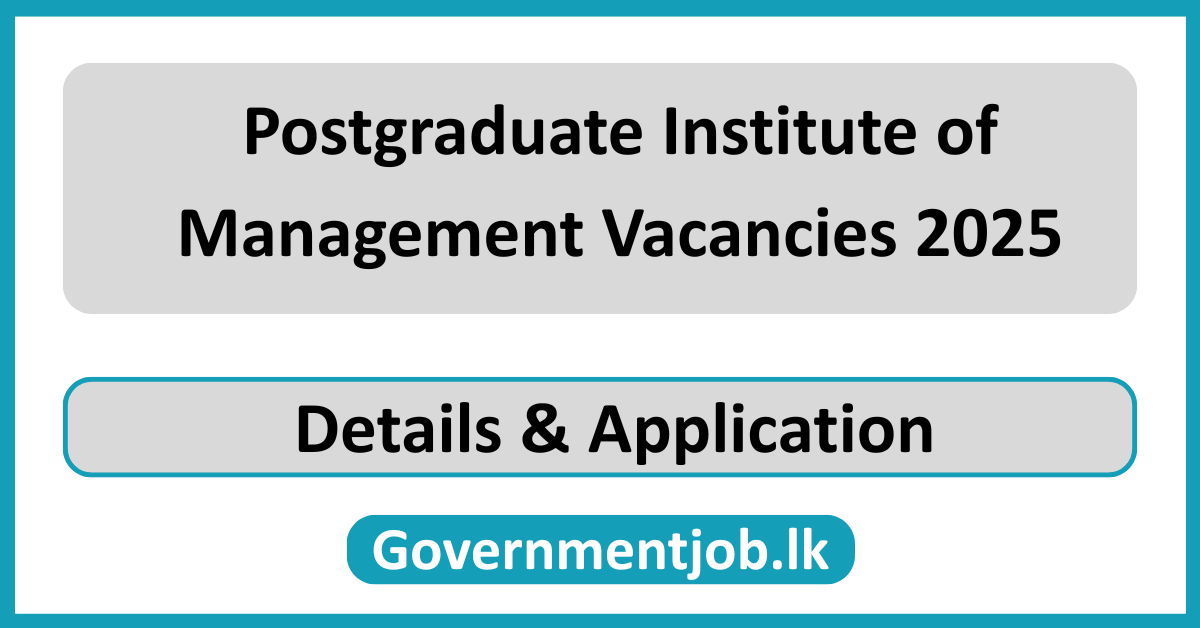 Postgraduate Institute of Management Vacancies 2025