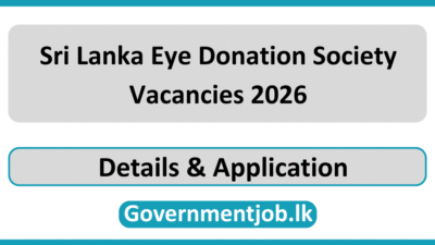 Sri Lanka Eye Donation Society Vacancies 2026