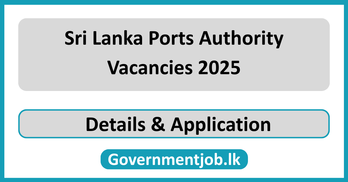 Sri Lanka Ports Authority Vacancies 2025