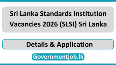 Sri Lanka Standards Institution Vacancies 2026 (SLSI) Sri Lanka