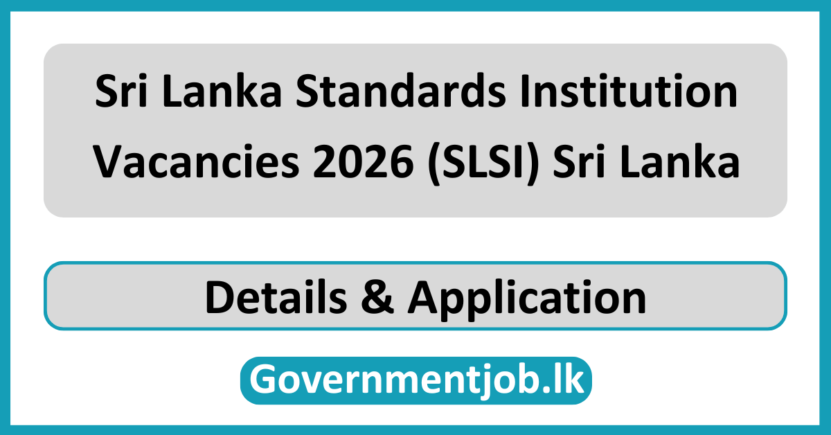 Sri Lanka Standards Institution Vacancies 2026 (SLSI) Sri Lanka