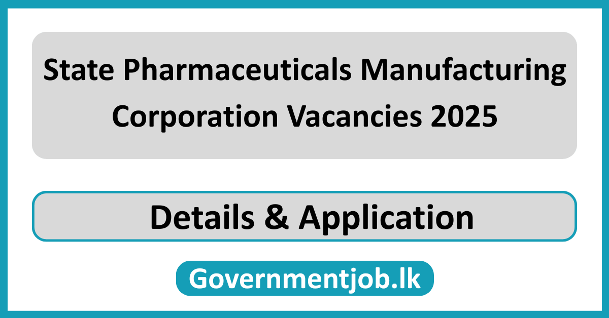 State Pharmaceuticals Manufacturing Corporation Vacancies 2025