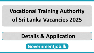 Vocational Training Authority of Sri Lanka Vacancies 2025 (VTASL Vacancies 2025)