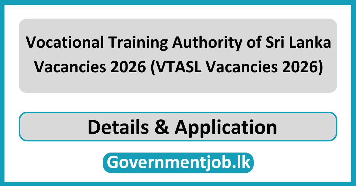 Vocational Training Authority of Sri Lanka Vacancies 2026 (VTASL Vacancies 2026)