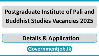 Postgraduate Institute of Pali and Buddhist Studies Vacancies 2025