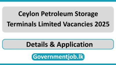 Ceylon Petroleum Storage Terminals Limited Vacancies 2025