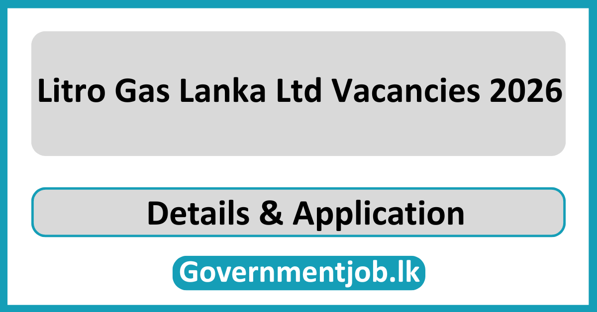 Litro Gas Lanka Ltd Vacancies 2026