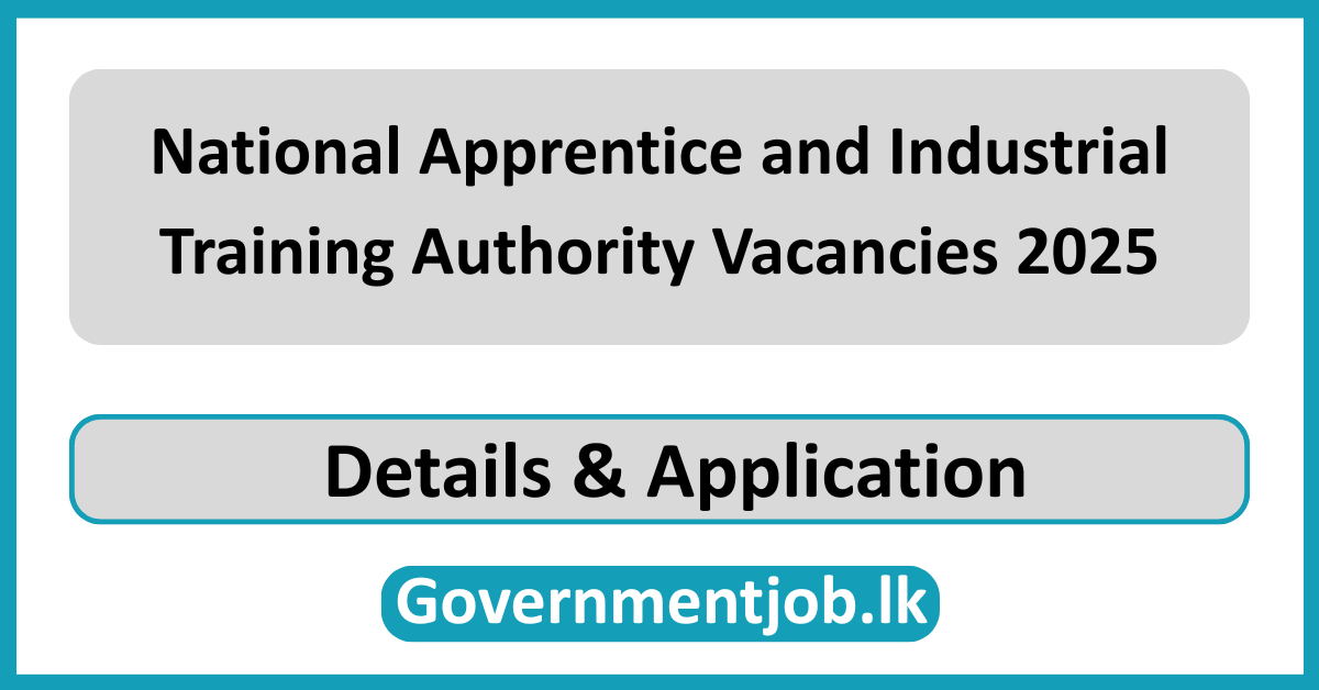 National Apprentice and Industrial Training Authority Vacancies 2025
