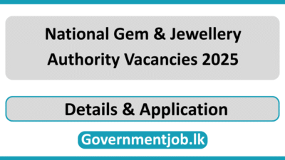 National Gem & Jewellery Authority Vacancies 2025