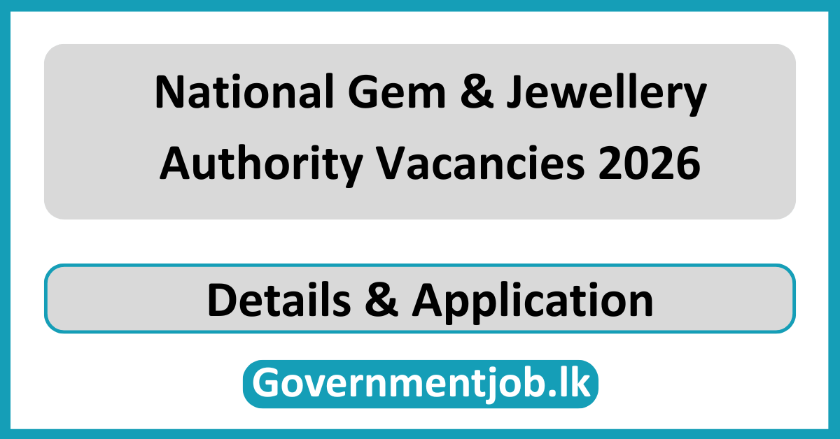 National Gem & Jewellery Authority Vacancies 2026