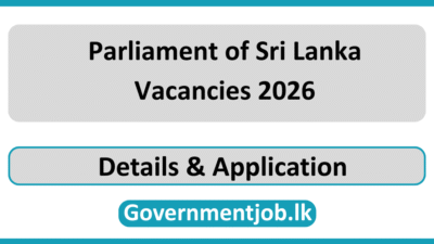 Parliament of Sri Lanka Vacancies 2026