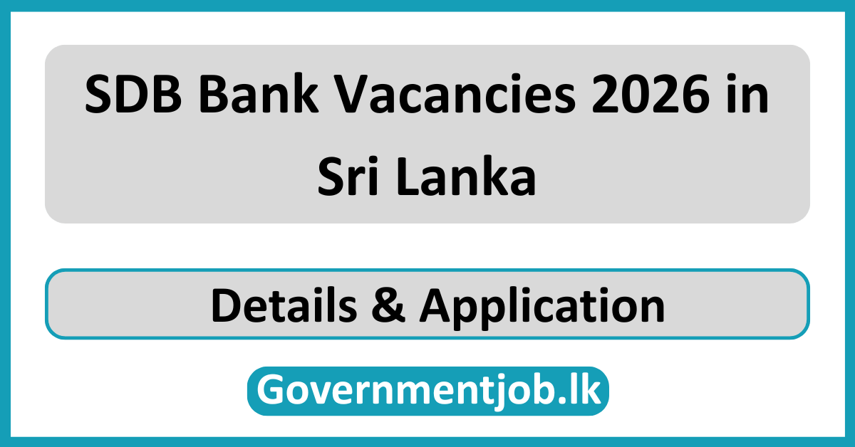 SDB Bank Vacancies 2026 in Sri Lanka