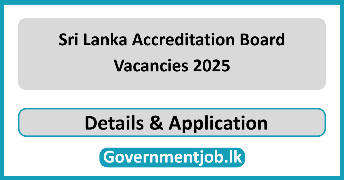Sri Lanka Accreditation Board Vacancies 2025