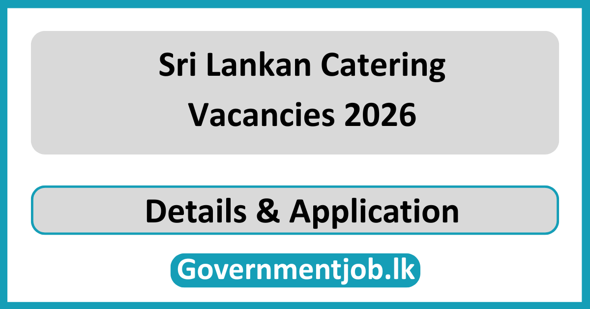 Sri Lankan Catering Vacancies 2026