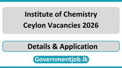 Institute of Chemistry Ceylon Vacancies 2026