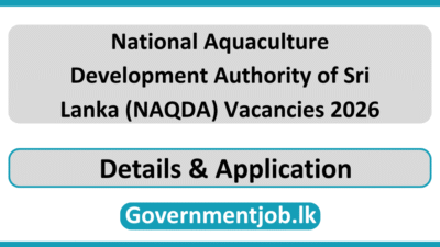 National Aquaculture Development Authority of Sri Lanka (NAQDA) Vacancies 2026