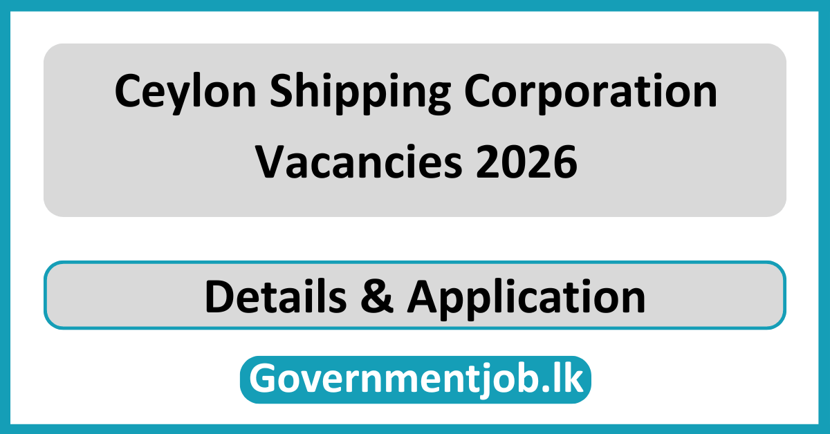 Ceylon Shipping Corporation Vacancies 2026