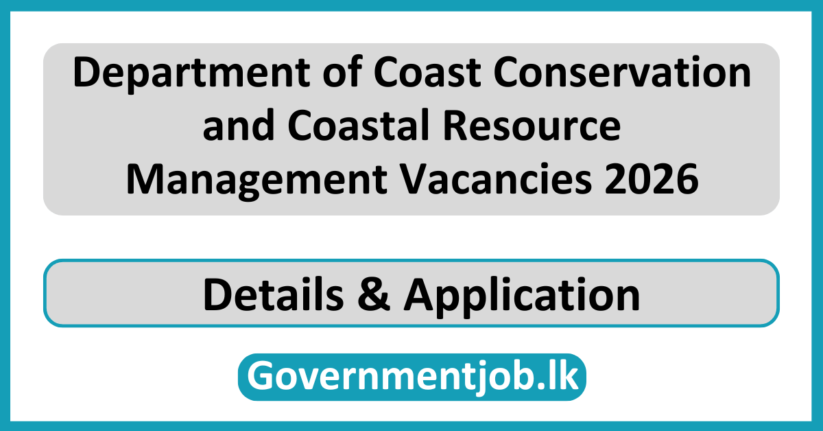Department of Coast Conservation and Coastal Resource Management Vacancies 2026