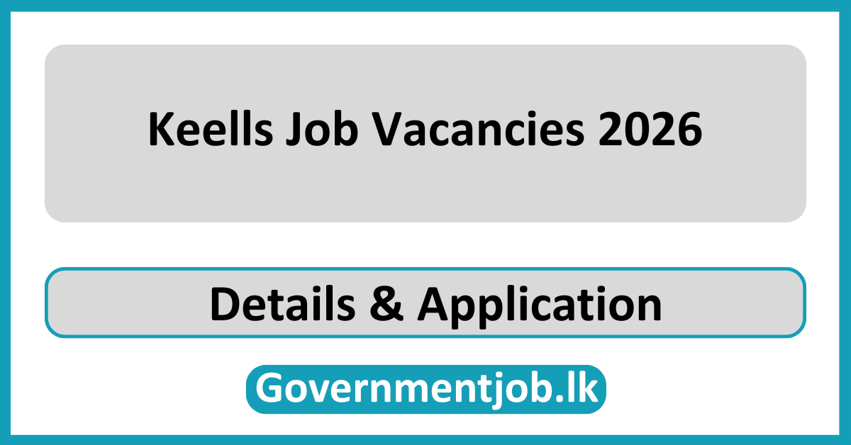 Keells Job Vacancies 2026 in Sri Lanka