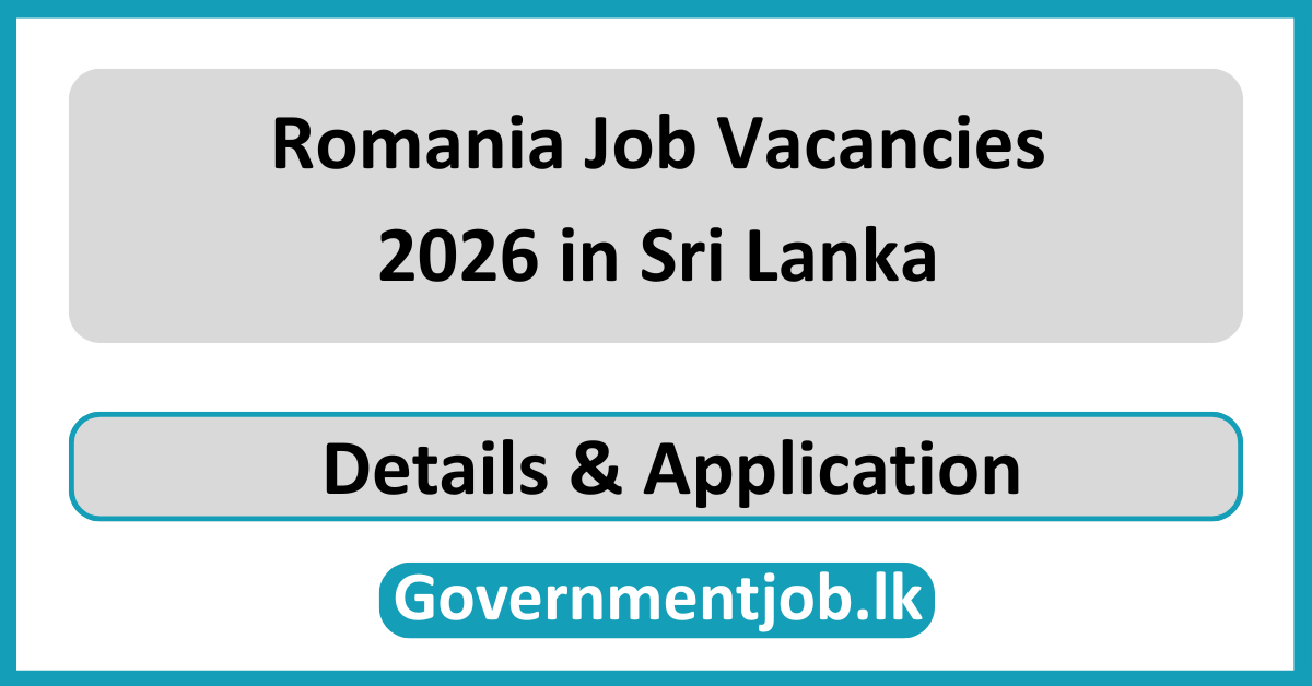 Romania Job Vacancies 2026 in Sri Lanka