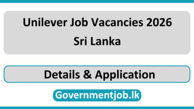 Unilever Job Vacancies 2026 Sri Lanka
