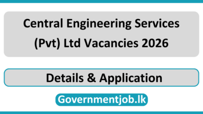 Central Engineering Services (Pvt) Ltd Vacancies 2026