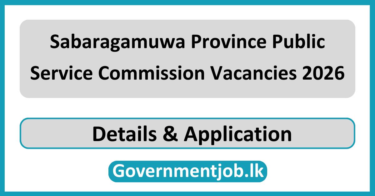 Sabaragamuwa Province Public Service Commission Vacancies 2026