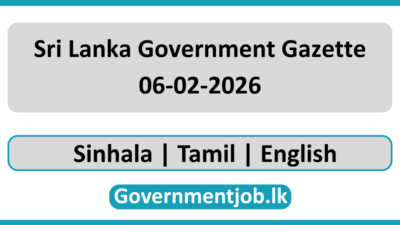 Sri Lanka Government Gazette 2026 February 06 Sinhala Tamil English (Gazette 06-02-2026)
