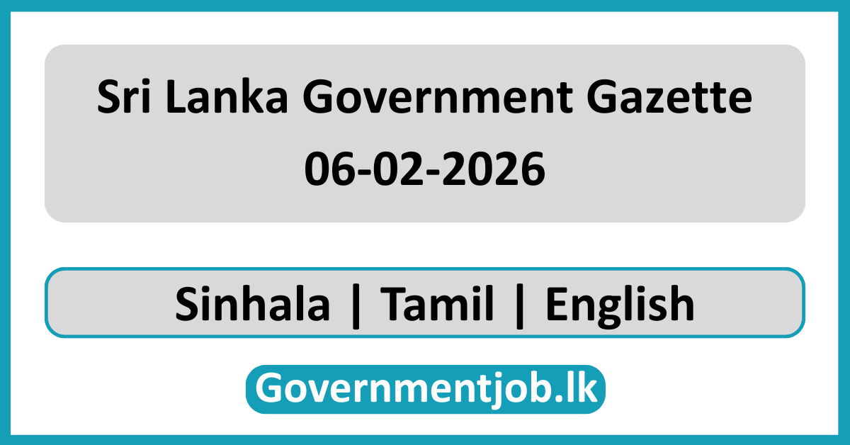 Sri Lanka Government Gazette 2026 February 06 Sinhala Tamil English (Gazette 06-02-2026)