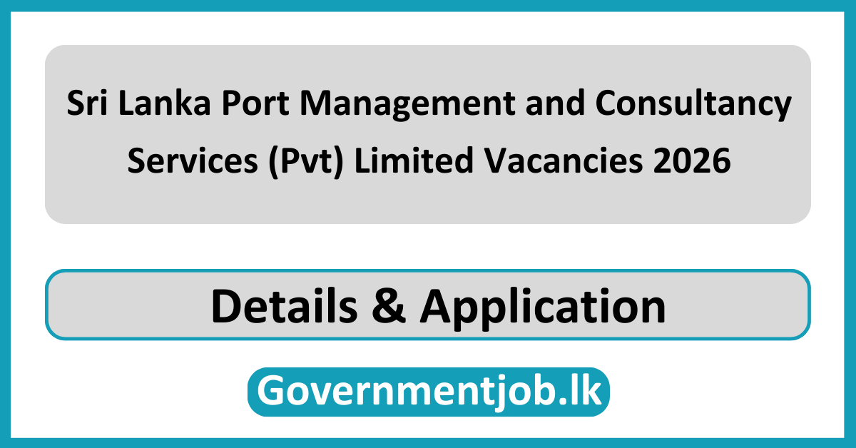 Sri Lanka Port Management and Consultancy Services (Pvt) Limited Vacancies 2026