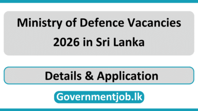 Ministry of Defence Vacancies 2026 in Sri Lanka