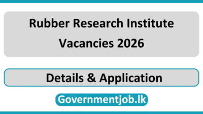 Rubber Research Institute Vacancies 2026