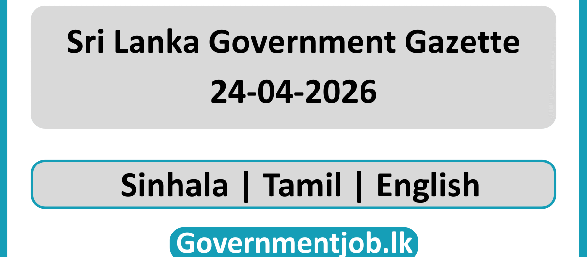 Sri Lanka Government Gazette 2026 April 24 Sinhala Tamil English (Gazette 24-04-2026)