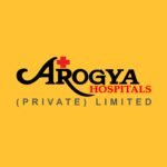 Arogya Hospitals (Pvt) Limited